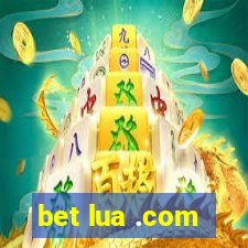 bet lua .com